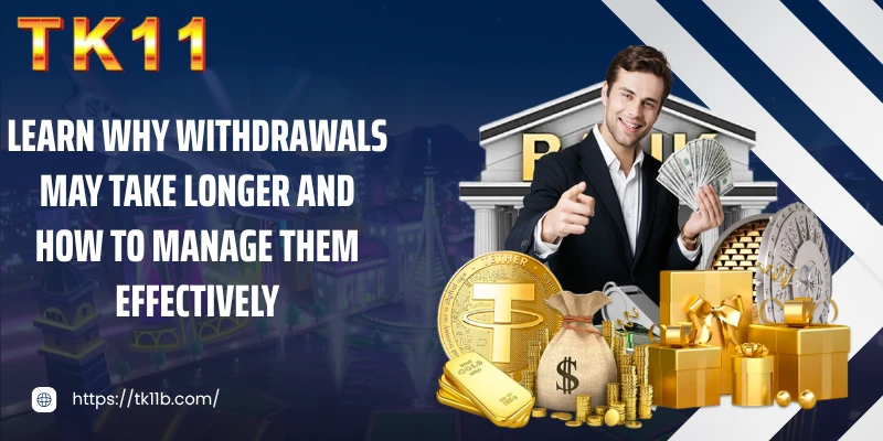 Learn why withdrawals may take longer and how to manage them effectively